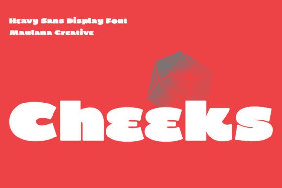 Cheeks: The Bold Sans Serif Font for Distinctive Branding