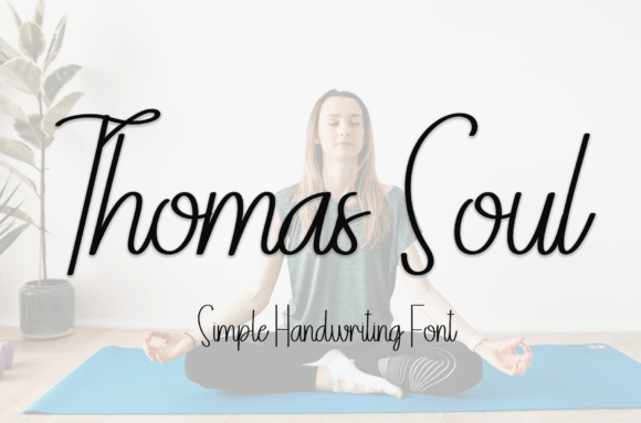 Thomas Soul: A Fresh Handwritten Typeface for Modern Campaigns